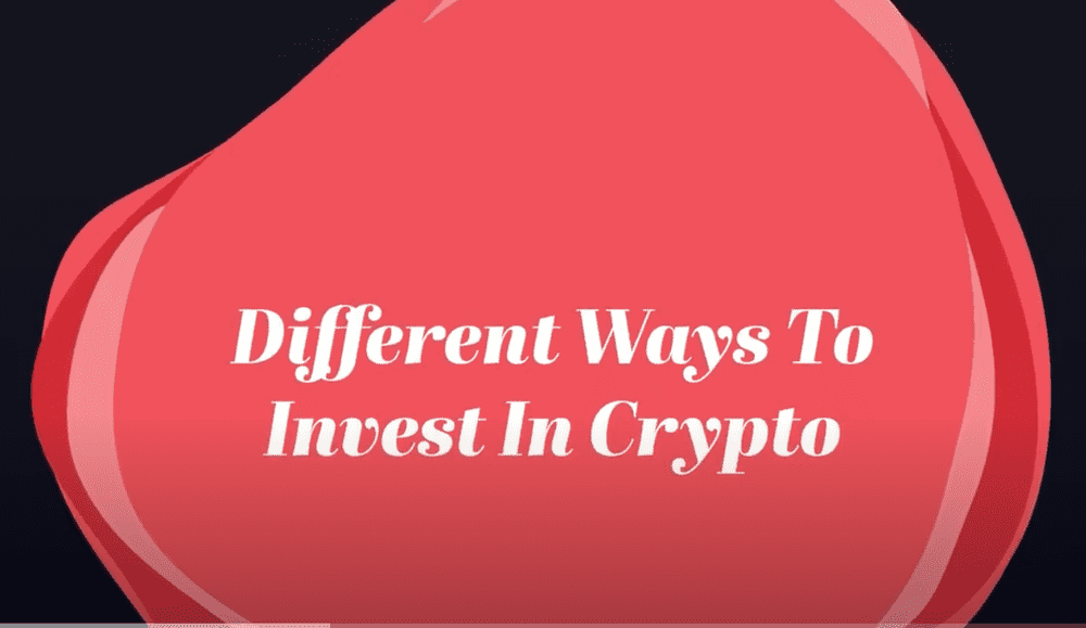 different ways to invest in crypto